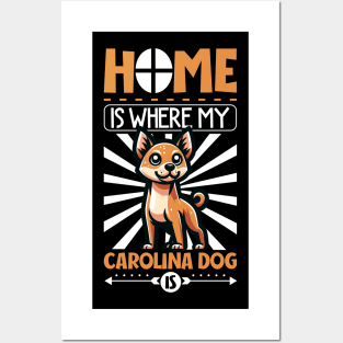 Home is with my Carolina Dog Posters and Art